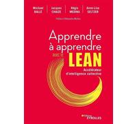 Apprendre à apprendre avec le Lean Accélérateur d'intelligence collective - Jacques Chaize - Eyrolles - broché - Etude