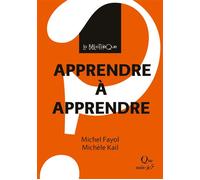Apprendre à apprendre - Michèle Kail - Que Sais-Je - broché - Guide