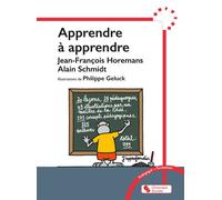 Apprendre à apprendre Quand Philippe Geluck nous enseigne la pédagogie - Alain Schmidt - Chronique Sociale - broché - Guide