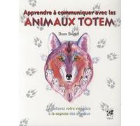 Apprendre à communiquer avec les animaux Totem