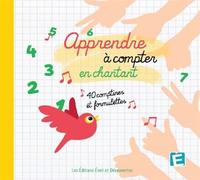 Apprendre à compter en chantant 40 Comptines et formulettes CD