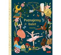 Apprendre à connaître le ballet. Une histoire musicale