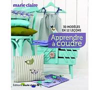 Apprendre à coudre: 30 modèles en 12 leçons