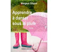 Apprendre À Danser Sous La Pluie