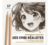 Apprendre à Dessiner des Chibi Réalistes: Portraits d’Anime et de Manga Mignons avec Lumière, Volume et Ombres. 57 Modèles Artistiques pour Pratiquer au Crayon Graphite