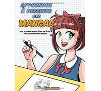 Apprendre à dessiner des mangas : Livre de dessin manga étape par étape pour les enfants et adultes - 155 pages Format 21,5 x 28 cm NLFBP Editions (Auteur)
