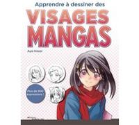 Apprendre à dessiner des visages mangas Aya Hosoi (Auteur)