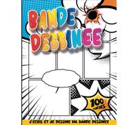 APPRENDRE A DESSINER ENFANT 10 ANS: Activités Manuelles Comics Pour Pratiquer L'écriture Et Le Dessin | Cadeau Garçon 10 Ans