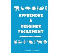 Apprendre à dessiner: facilement