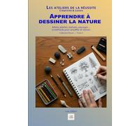 Apprendre à dessiner la nature: Arbres, plantes, textures, paysages… la méthode pour simplifier et styliser.
