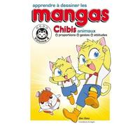 Apprendre à dessiner les mangas – Volume 4 : Chibis animaux – Marabout