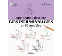 Niels Roman – Apprendre à dessiner les personnages en 50 modèles – Groupe Eyrolles