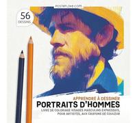 Apprendre à Dessiner Portraits d’Hommes: Livre de Coloriage Visages Masculins Expressifs, pour Artistes, aux Crayons de Couleur