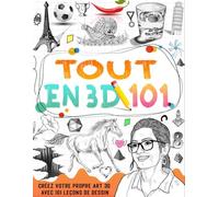 apprendre à dessiner tout en 3D: apprendre à dessiner en 3D étape par étape