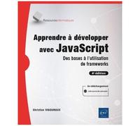 Eni – Apprendre à développer avec JavaScript – Des bases à l'utilisation de frameworks – 4e édition