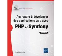 Apprendre À Développer Des Applications Web Avec Php Et Symfony