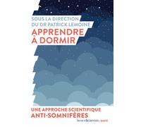 Apprendre à dormir - Patrick Lemoine - Humensciences - broché - Guide