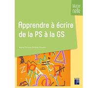Apprendre à écrire de la PS à la GS