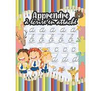 Apprendre à écrire en attaché: Lettres Cursives pour Enfant de grand section et CP: Apprendre à tracer les lettres de l'alphabet: Grand Cahier D'écriture Cursive