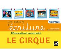 Apprendre à écrire PS MS GS ASH – Le cirque – Cahier de l'élève – éd. 2015 – Hatier