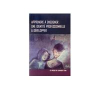 Apprendre a enseigner. une identite professionnelle a developper Une identité professionnelle à investiguer - RIOPEL MARIE-CLAUDE - Presses De L'universite Laval - broché - Essai