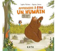KOLINAS SOPHIA – Apprendre à être un humain : Guide complet de l'ours – Cartonné – Album jeunesse