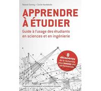 Apprendre à étudier: Guide à l'usage des étudiants en science et en ingénierie. 8 découvertes de la recherche pour booster vos performances