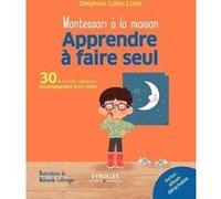 Apprendre à faire seul Delphine Gilles-Cotte (Auteur)