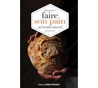 Apprendre à faire son pain au levain naturel