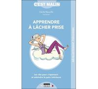 Apprendre À Lâcher-Prise, C'est Malin
