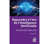 Apprendre à l'ère de l'intelligence artificielle: Révolution, Défis, Opportunités