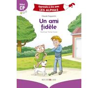 Apprendre à lire avec Les Alphas - Un ami fidèle
