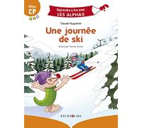 Apprendre à lire avec Les alphas - Une journée de ski - Niveau 2