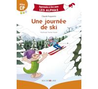 Apprendre à lire avec Les alphas - Une journée de ski - Niveau 2