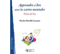 Apprendre à lire avec les cartes mentales: Éclats de lire