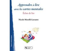 Apprendre à lire avec les cartes mentales Nicole Morelli-Lavastre (Auteur), Camille Perard (Illustration), Pauline Meulien (Illustration)