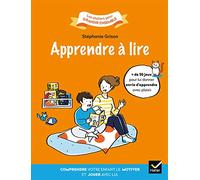 Apprendre à lire: Comprendre votre enfant, le motiver et jouer avec lui.