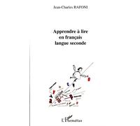 Apprendre à lire en français langue seconde - Jean-Charles Rafoni - L'harmattan - broché - Méthode de langue