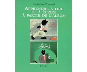 Apprendre à lire et à écrire à partir de l'album : John Chatterton détective, suivi de "Lilas"