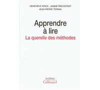 Apprendre à lire La querelle des méthodes - Geneviève Krick - Gallimard - broché - Etude