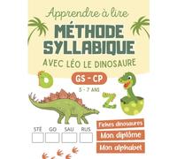 Apprendre à lire méthode syllabique: lecture syllabique et phonétique avec Léo le dinosaure, enfants à partir de 5 ans en maternelle Grande Section et CP