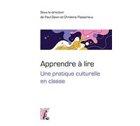 Apprendre à lire: Une pratique culturelle en classe