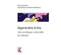 Apprendre à lire: Une pratique culturelle en classe