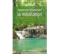 Eric Harrison – Apprendre à méditer – Essai – Ideo Eds – Broché