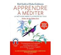 Apprendre à méditer - La méthode MBSR à la portée de tous - Nouvelle édition