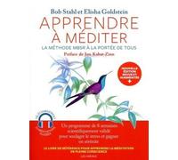 Apprendre à méditer - La méthode MBSR à la portée de tous - Nouvelle édition Livre avec un CD Mp3 - Bob Stahl - Les Arenes Eds - Livre CD - Essai CD