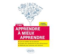 Apprendre à mieux apprendre - 2e édition