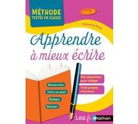 Apprendre à mieux écrire cycle 3 Françoise Picot (Auteur)