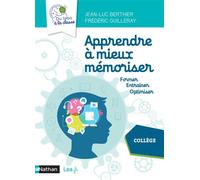 Apprendre à mieux mémoriser – Du labo à la classe – Cycle 4 – Former, entraîner, optimiser
