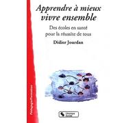 APPRENDRE A MIEUX VIVRE ENSEMBLE